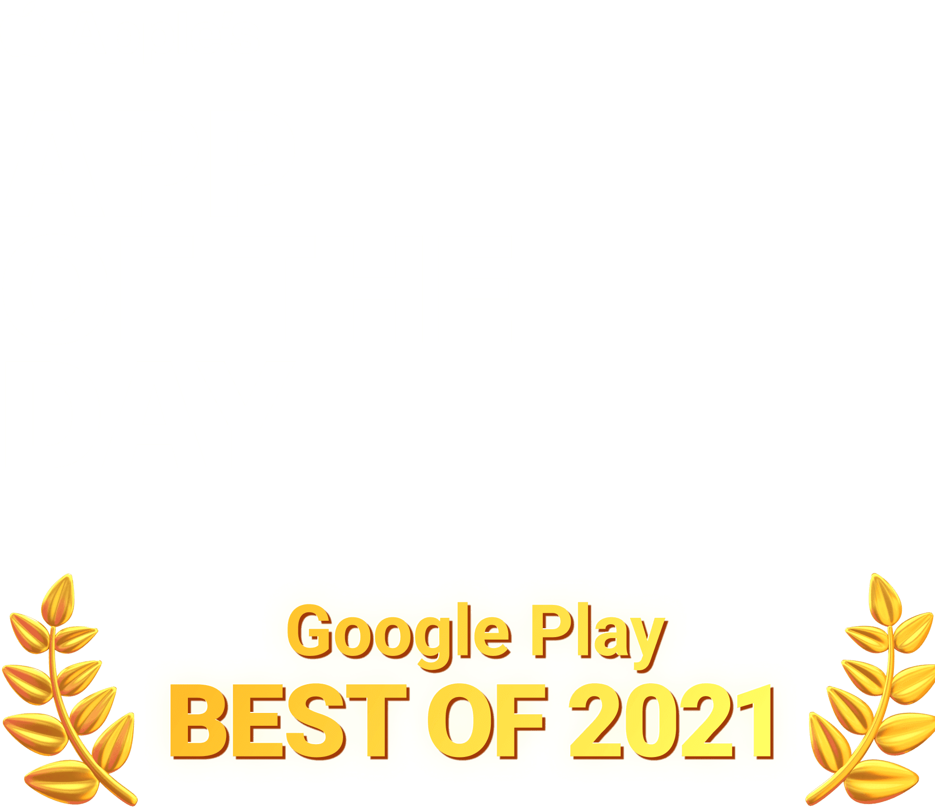 Apple App of the Day and Google Play Best of 2021 awards