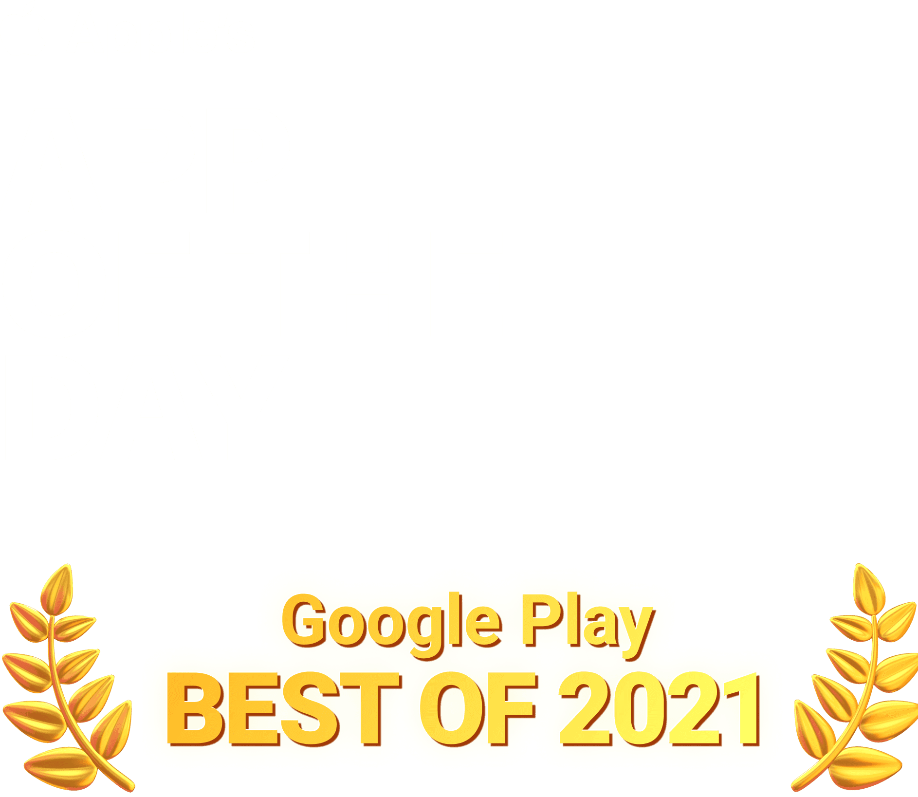 Apple App of the Day and Google Play Best of 2021 awards